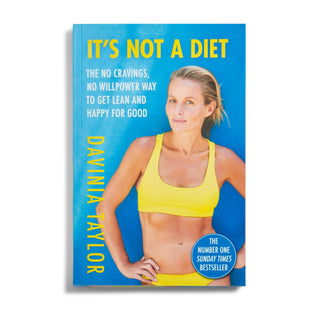 It's Not A Diet – Davinia Taylor
