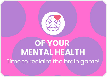 ...of your mental health